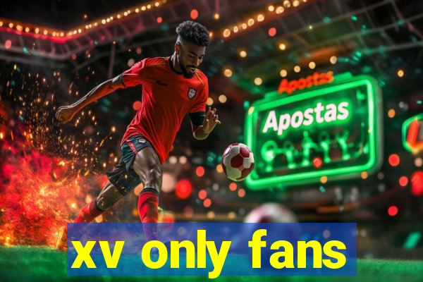 xv only fans